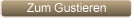 Zum Gustieren